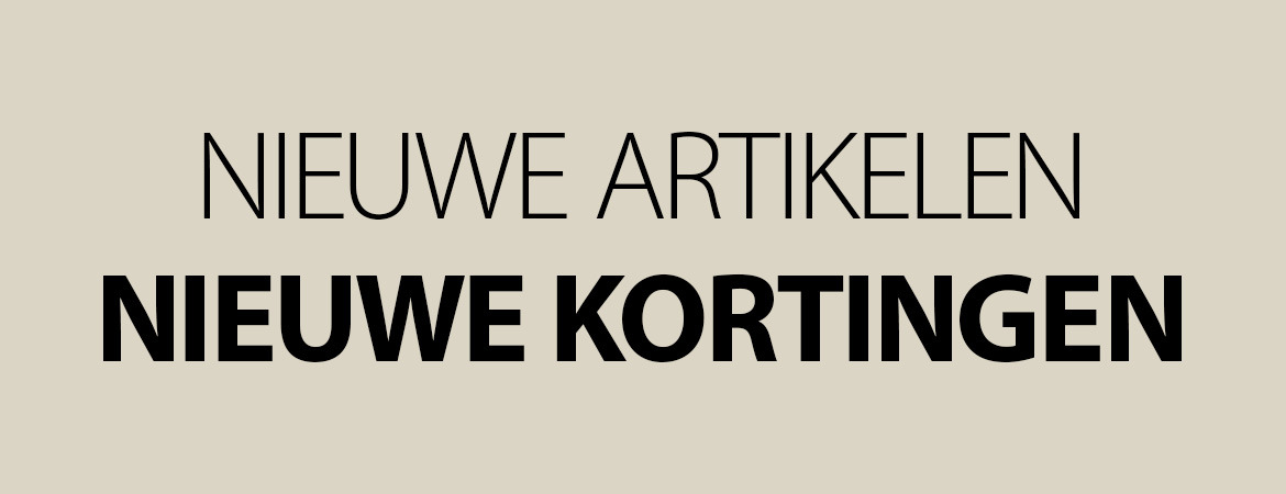 Nieuwe artikelen, nieuwe kortingen