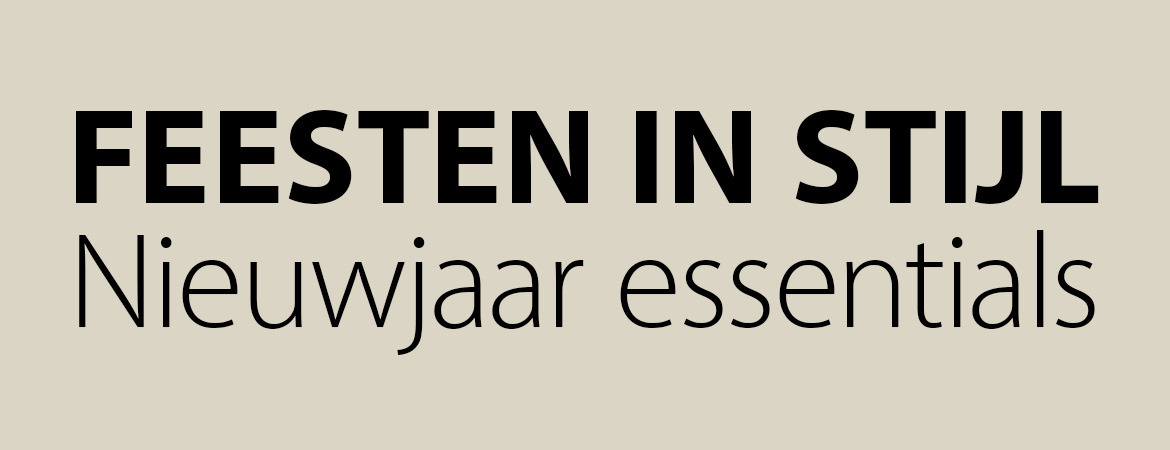 Feest in stijl: nieuwjaar essentials