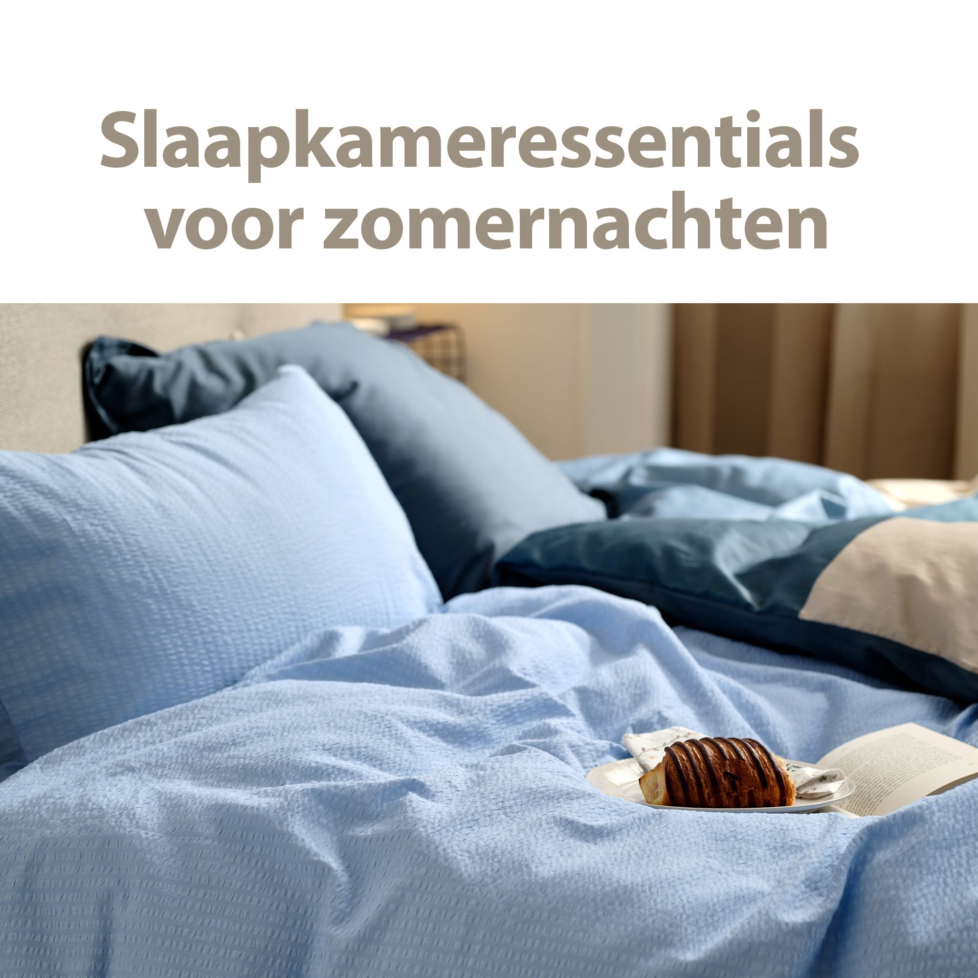 Slaapkameressentials voor zomernachten