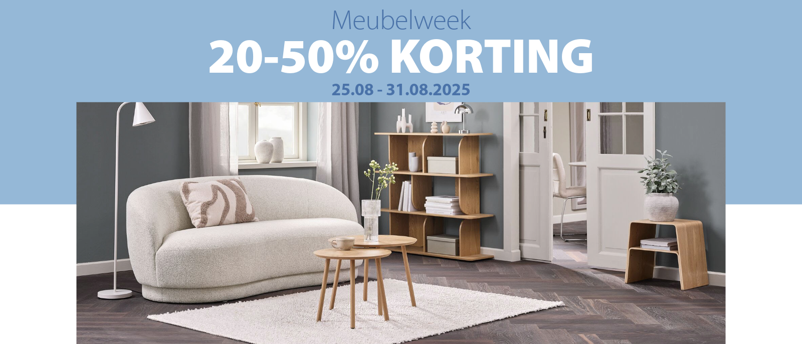 Meubelweek | 20-50% korting Meubelweek | 20-50% korting
