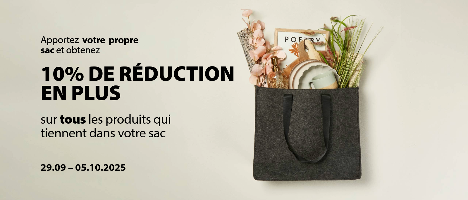 Apportez votre propre sac et recevrez 10% de réduction en plus