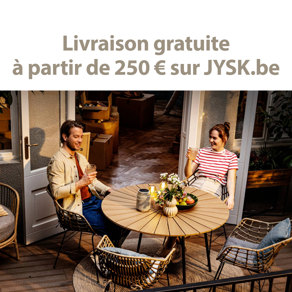 Livraison gratuite à partir de 250 € sur JYSK.be
