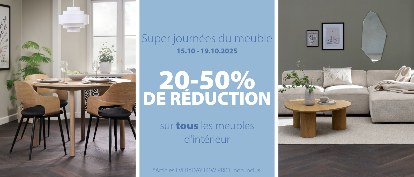 Super journées du meuble | 20-50% de réduction 