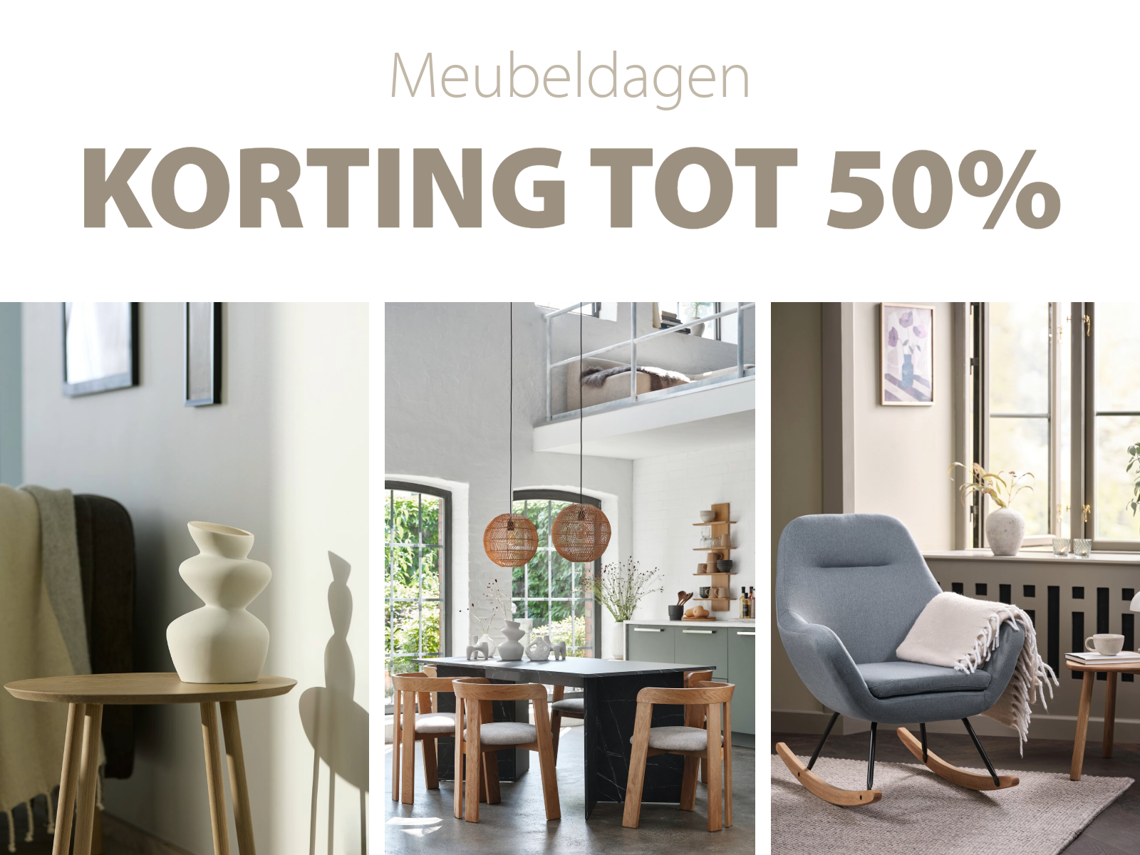 MEUBELDAGEN | 50% KORTING