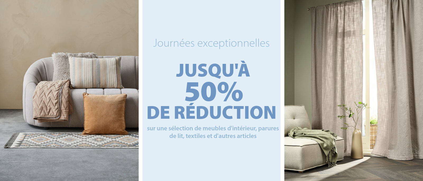 Journées excpetionnelles | Jusqu'à 50% de réduction Journées excpetionnelles | Jusqu'à 50% de réduction