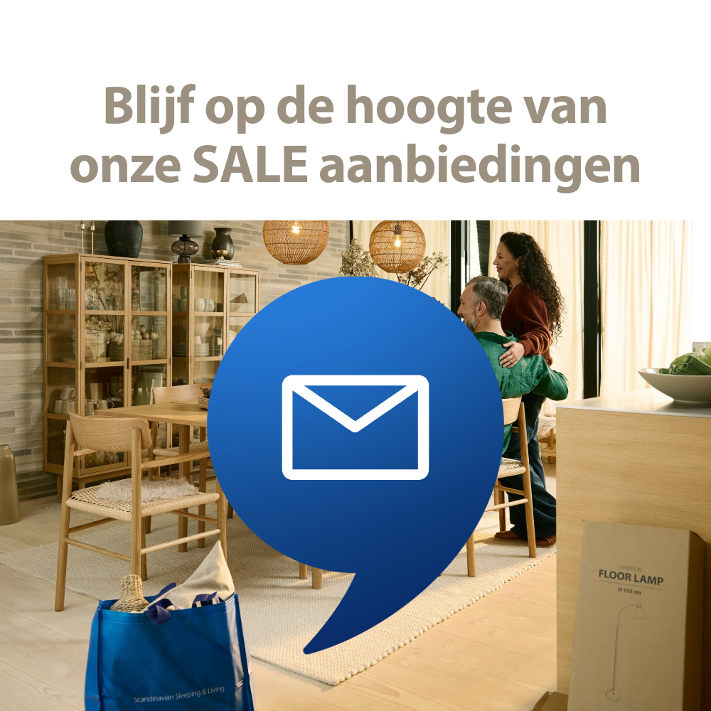 Blijf op hoogte van onze SALE aanbiedingen | Schrijf je in voor onze nieuwsbrief