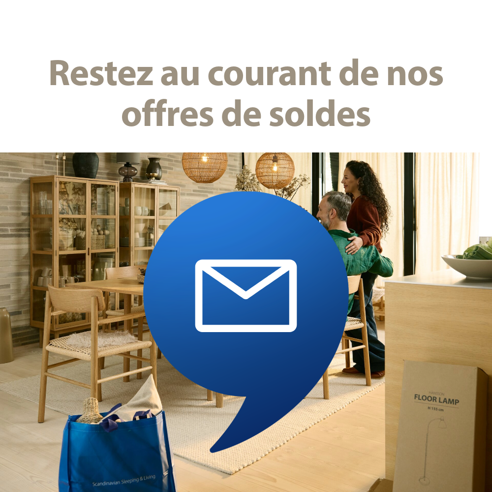 Restez au cournant de nos offres de soldes | Inscrivez-vous à la newsletter 