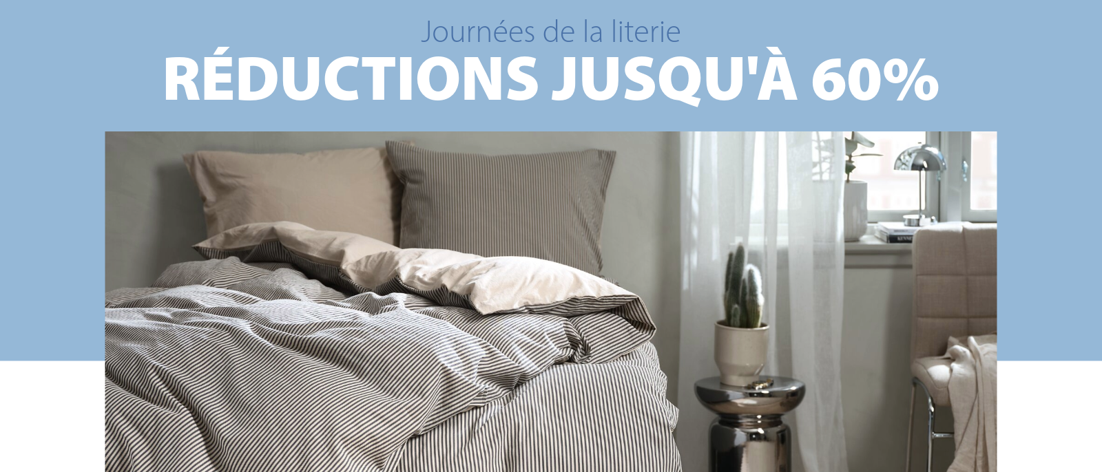 Journées de la literie | Réductions jusqu'à 60% Journées de la literie | Réductions jusqu'à 60%