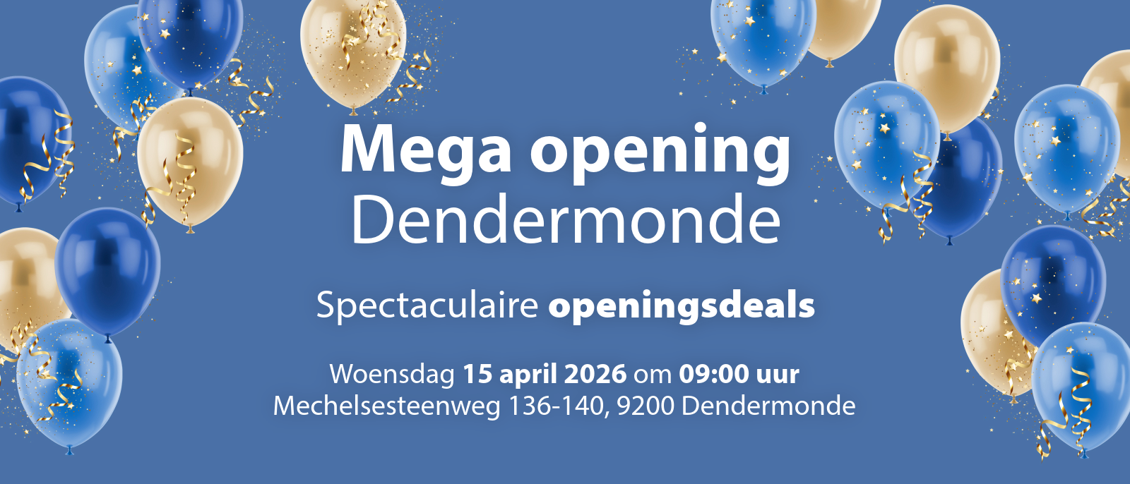 OPENING DENDERMONDE | OPENINGSDEALS OPENING DENDERMONDE | OPENINGSDEALS