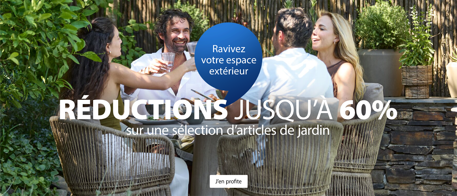Ravivez votre espace extérieur | RÉDUCTIONS JUSQU'À 60%