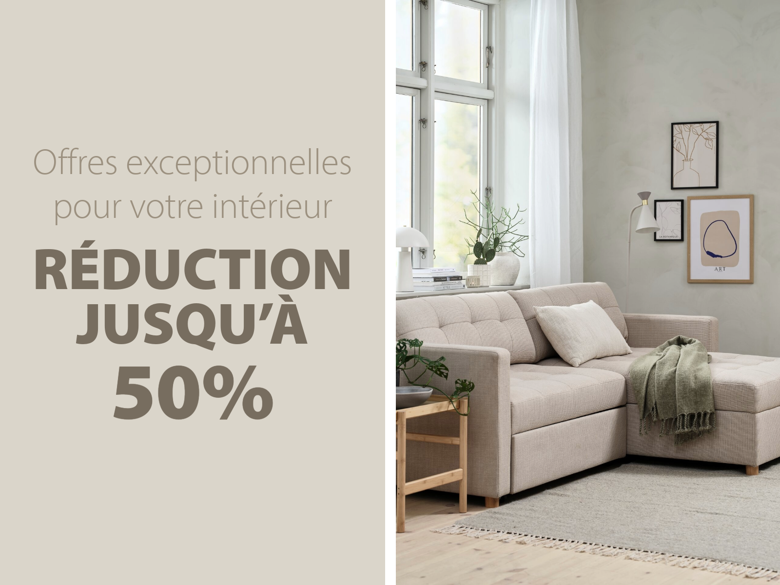 Offres exceptionnelles pour votre intérieur Offres exceptionnelles pour votre intérieur