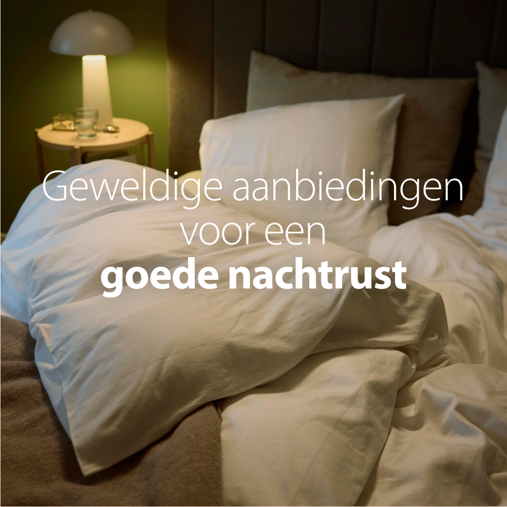 Geweldige aanbiedingen voor een goede nachtrust