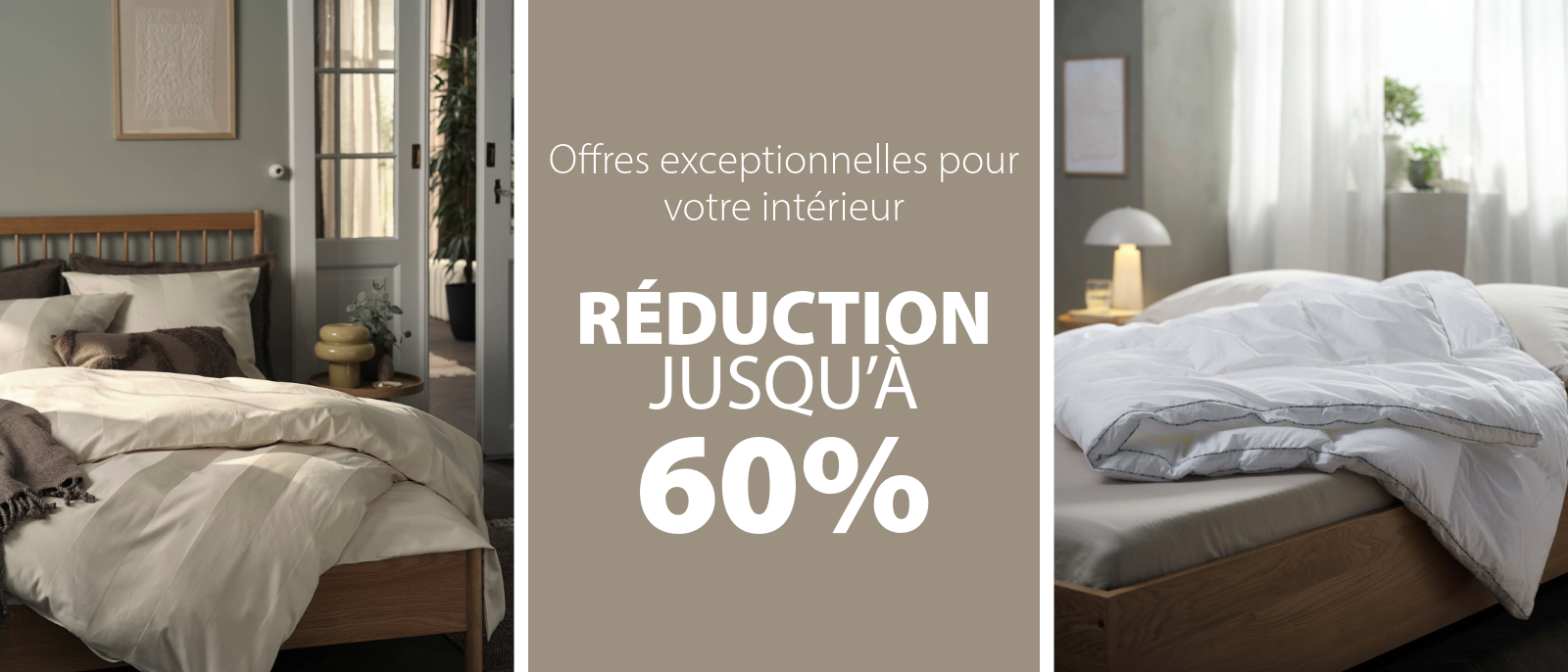 Offres exceptionnelles pour votre intérieur Offres exceptionnelles pour votre intérieur